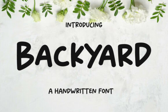 Backyard Font: A Graceful Handwritten Typeface for Editorial Design