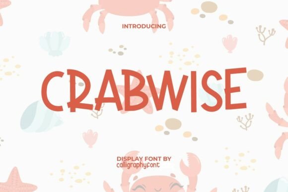 Crabwise: A Playful Display Font for Crafters