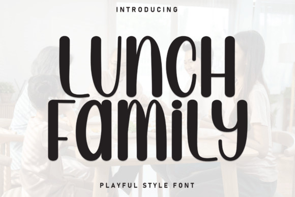 Lunch Family Font for Playful Branding
