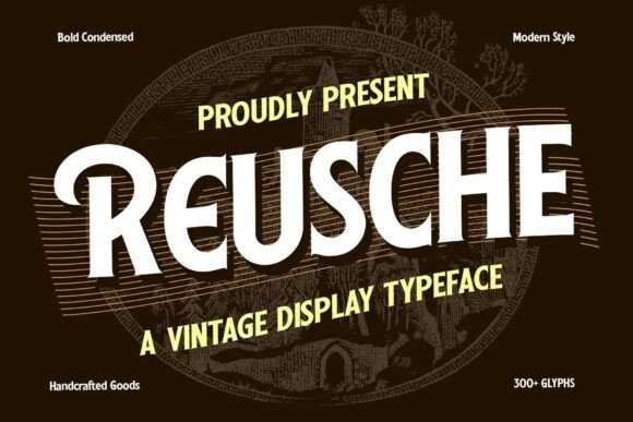 Reusche: A Bold Vintage Display Typeface for Makers