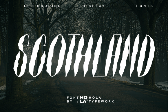 Scothland Typeface for Bold Campaign Design