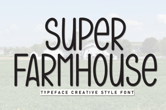 Super Farmhouse Typeface for Editorial Design